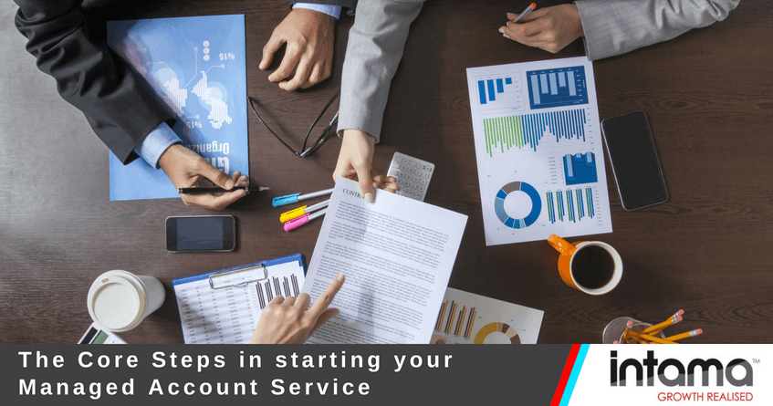 The core steps in starting your Managed Account Service